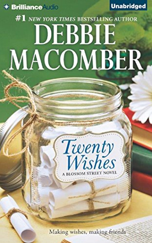 Twenty Wishes: A Blossom Street Book by Debbie Macomber