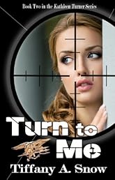 Turn to Me (Kathleen Turner Series)