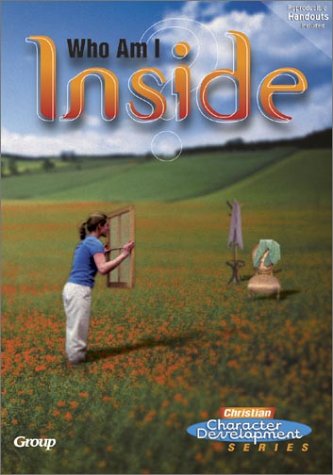 Who Am I Inside? (Christian Character Development) by Anonymous