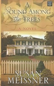 A Sound Among the Trees