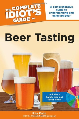 The Complete Idiot's Guide to Beer Tasting by Rita Kohn 				  						  					 		 			  					  		                  	                   		                  			,