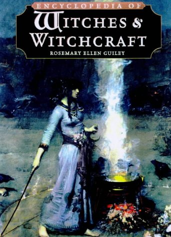 The Encyclopedia of Witches and Witchcraft, Second Edition by Rosemary Ellen Guiley