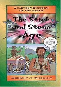 Stick and Stone Age, The (Cartoon History of the Earth)