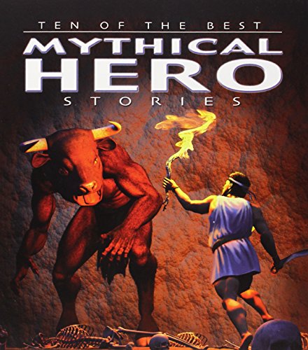 Ten of the Best Mythical Hero Stories by David West