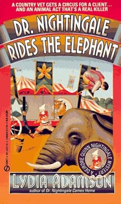 Dr. Nightingale Rides the Elephant (Dr. Nightingale Mystery)