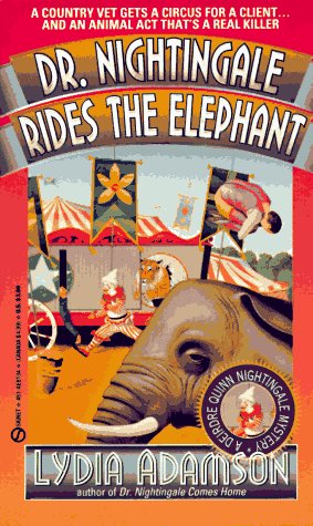 Dr. Nightingale Rides the Elephant (Dr. Nightingale Mystery) by Lydia Adamson