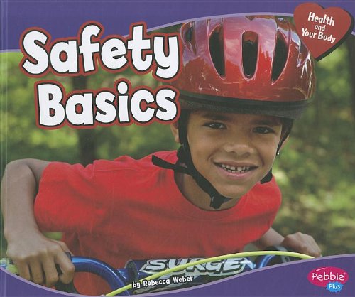Safety Basics by Rebecca Weber