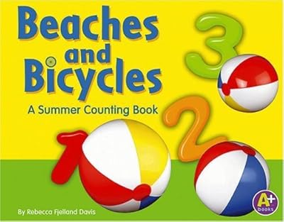Beaches and Bicycles: A Summer Counting Book (A+ Books: Counting)