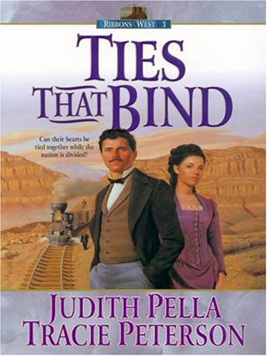 Ties That Bind by Judith Pella