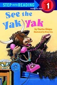 See the Yak Yak (Step-Into-Reading, Step 1)