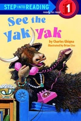 See the Yak Yak (Step-Into-Reading, Step 1)