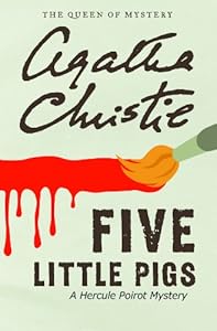 Five Little Pigs by Agatha Christie
