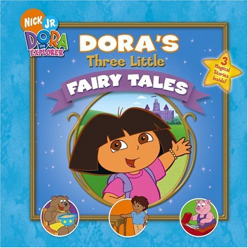 Dora's Three Little Fairy Tales (Dora the Explorer (Simon & Schuster Board Books)) by Leslie Goldman