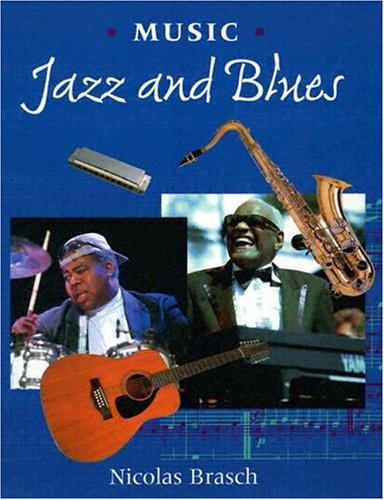 Jazz and Blues by Nicolas Brasch