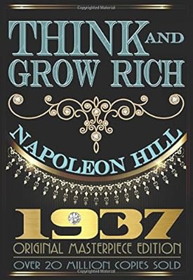 Think and Grow Rich - 1937 Original Masterpiece