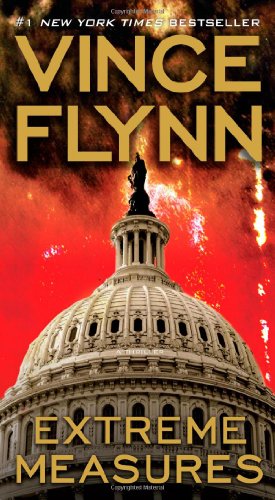 Extreme Measures: A Thriller by Vince Flynn
