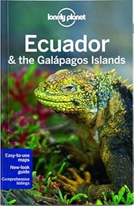 Lonely Planet Ecuador & the Galapagos Islands by Lonely Planet