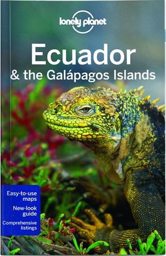 Lonely Planet Ecuador & the Galapagos Islands by Lonely Planet