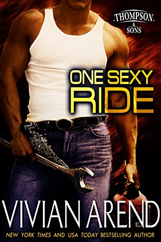 One Sexy Ride (Thompson & Sons Book 2) by Vivian Arend