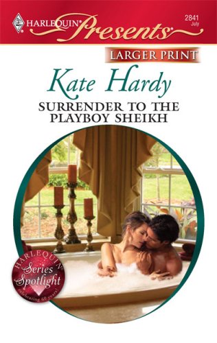 Surrender to the Playboy Sheikh by Kate Hardy