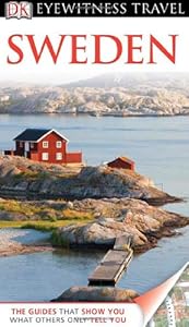 DK Eyewitness Travel Guide: Sweden by Ulf Johansson