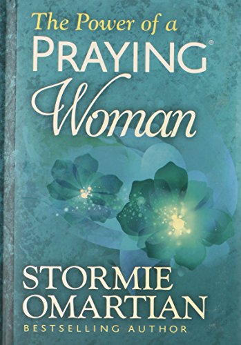 The Power of a Praying Woman Deluxe Edition by Stormie Omartian