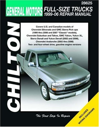 GM Full-Size Trucks, 1999-06 Repair Manual (Chilton's Total Car Care Repair Manual) by Chilton