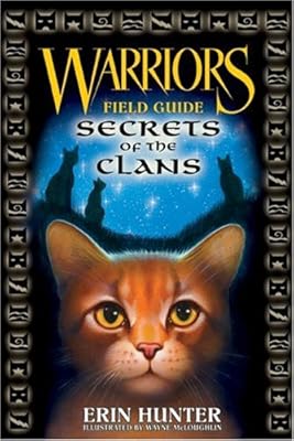 Warriors Field Guide: Secrets of the Clans