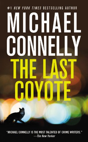 The Last Coyote by Michael Connelly