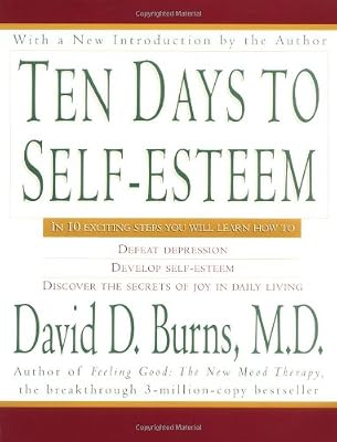 Ten Days to Self-Esteem