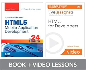 Html5 for Developers Livelessons Bundle by Nathaniel Schutta