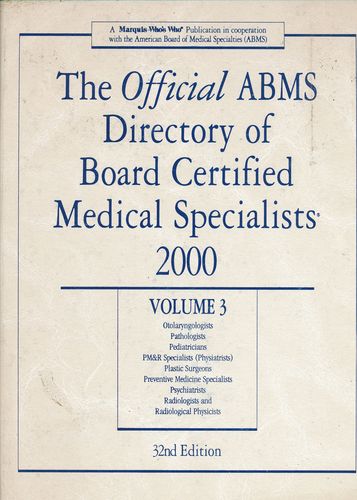 The Official ABMS directory of board certified medical specialists 2000. by American Board of Medical Specialties.