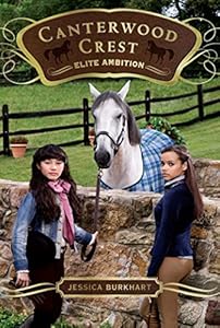 Elite Ambition (Canterwood Crest Book 10)