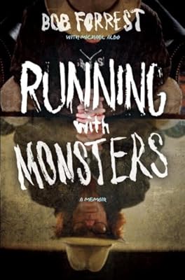 Running with Monsters: A Memoir