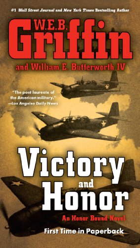 Victory and Honor (HONOR BOUND Book 6) by W.E.B. Griffin