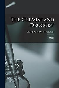 The Chemist and Druggist [electronic Resource]; Vol. 165 = no. 3971 (31 Mar. 1956)