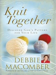 Knit Together: Discover God's Pattern for Your Life (Thorndike Inspirational)