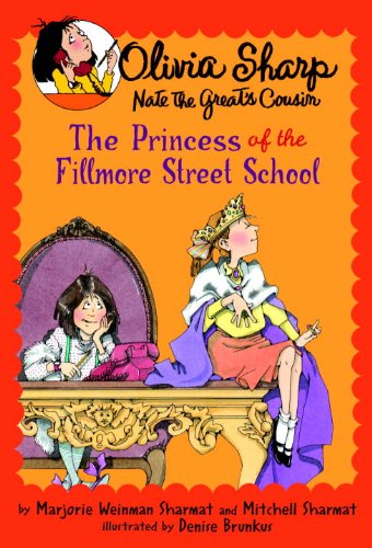 The Princess of the Fillmore Street School by Marjorie Weinman Sharmat
