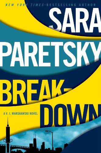 Breakdown: A V.I. Warshawski Novel by Sara Paretsky