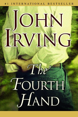 The Fourth Hand (Ballantine Reader's Circle) by John Irving