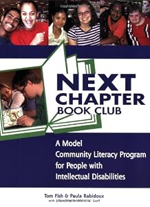 Next Chapter Book Club: A Model Community Literacy Program for People with Intellectual Disabilities by BEd)
