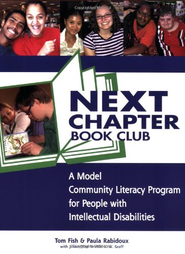 Next Chapter Book Club: A Model Community Literacy Program for People with Intellectual Disabilities by BEd)