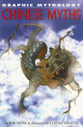 Chinese Myths (Graphic Mythology) by Rob Shone