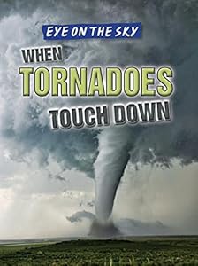 When Tornadoes Touch Down