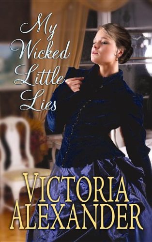 My Wicked Little Lies by Victoria Alexander