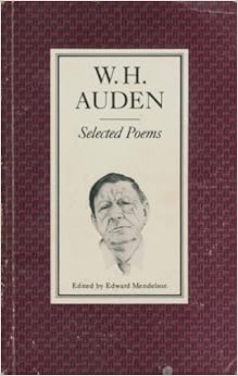 W. H. Auden: Selected Poems (New Edition): W. H. Auden, Edward ...