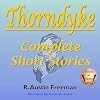 Thorndyke: Complete Short Stories