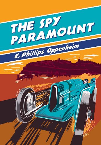 The Spy Paramount by E. Phillips Oppenheim