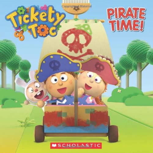 Tickety Toc: Pirate Time by Anna Holmes