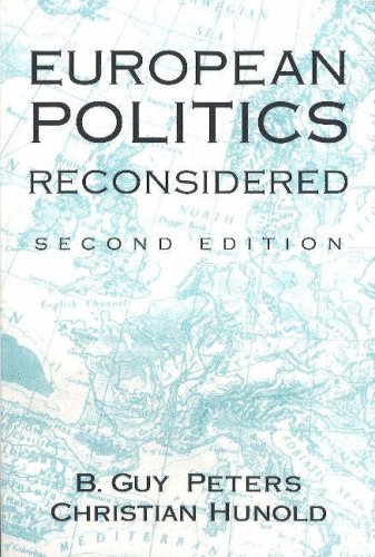 European Politics Reconsidered by B. Guy Peters